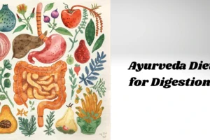 Ayurvedic Diet for Digestion
