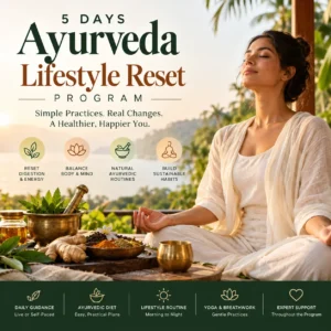 5 Day Ayurveda Lifestyle Reset